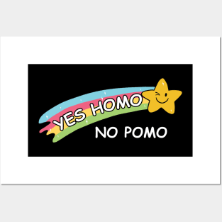 Yes homo, no pomo Posters and Art